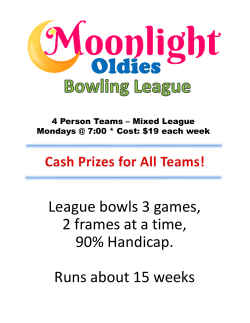 League bowls 3 games, 2 frames at a time, 90