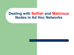 Dealing with Selfish and Malicious Nodes in Ad Hoc Networks