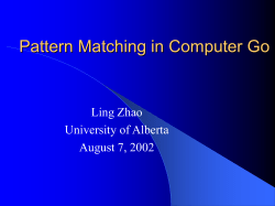 Pattern Matching in Computer Go - University of Alberta Computing