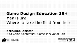 Game Design Education 10+ Years In: Where to take