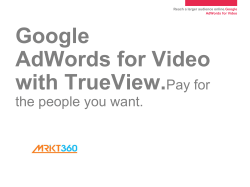 Google AdWords for Video with TrueView.