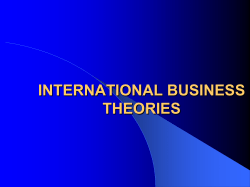 INTERNATIONAL BUSINESS THEORIES International Trade Theory