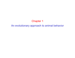 Chapter 1 An evolutionary approach to animal behavior