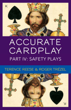 Accurate Cardplay Part 4: Safety Plays