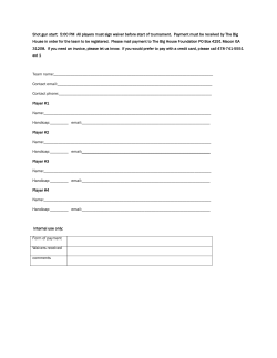 Shot gun start: 5:00 PM All players must sign waiver before start of