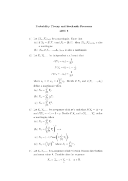 (1) Let (Xn,Fn)n&isin;N be a martingale. Show that