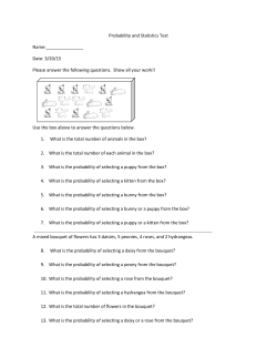 Probability and Statistics Test Name: Date: 3/20/15 Please answer