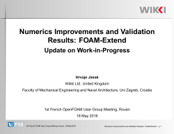 Numerics Improvements and Validation Results: FOAM