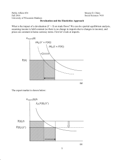 1 Devaluation and the Elasticities Approach What is the impact of a