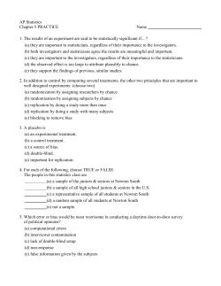 AP Statistics Chapter 5 PRACTICE Name 1. The results of an