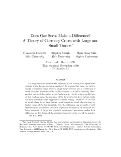 Does One Soros Make a Di erence? A Theory of