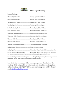 2016 League Meetings In order to play on a league, either you or