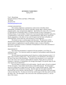 1 METHODS IN BIOETHICS Spring 2010 Tom L. Beauchamp