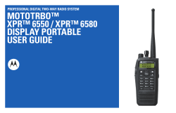 mototrbo&trade; xpr&trade; 6550 / xpr&trade; 6580 display portable user guide