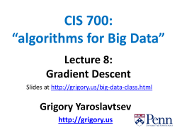 CIS 700: *algorithms for Big Data