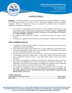 COMPLAINT POLICY Definition: A complaint is defined as a voicing