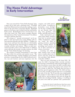 The Home Field Advantage in Early Intervention