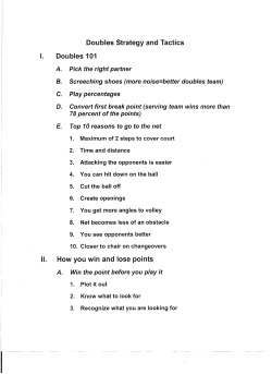 Doubles Strategy and Tactics I. Doubles 101 II. How