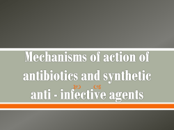 Mechanisms of action of antibiotics and synthetic anti