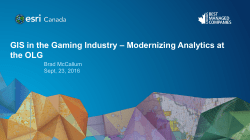 GIS in the Gaming Industry &ndash; Modernizing Analytics at