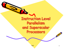 Instruction Level Parallelism and Superscalar Processors