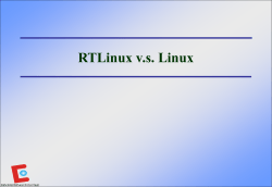 Linux, RTLinux, and RTAI
