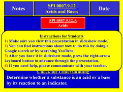 Acids are 0 to 6.9 The pH scale