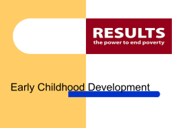 and You Change Everything” Early Childhood Development