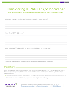 Considering IBRANCE&reg; (palbociclib)?