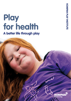 A better life through play