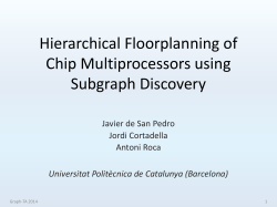 Hierarchical Floorplanning of Chip Multiprocessors - DAMA-UPC