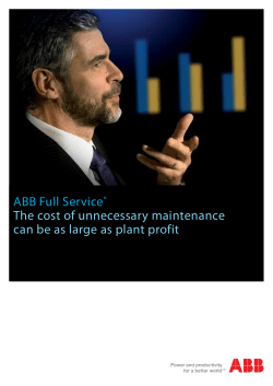 ABB Full Service&reg; The cost of unnecessary maintenance can be as