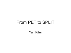 From PET to SPLIT
