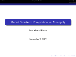 Market Structure: Competition vs. Monopoly