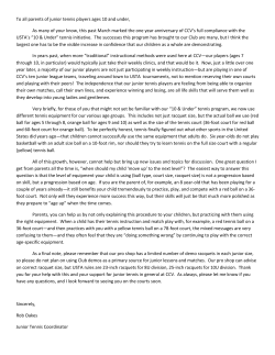 To all parents of junior tennis players ages 10 and under, As many