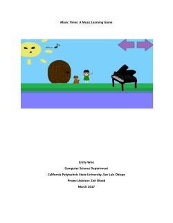 Music Times : A Music Learning Game Emily Woo Computer