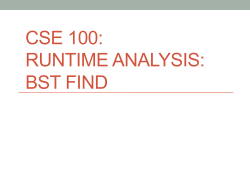 CSE 100: RUNTIME ANALYSIS: BST FIND