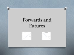 Forwards and Futures