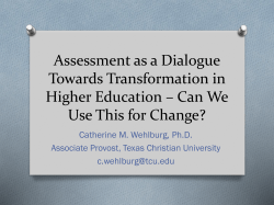 Assessment as Mechanism for Transformation in Higher Education