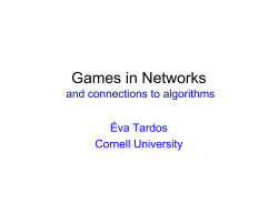 Games in Networks - Cornell Computer Science