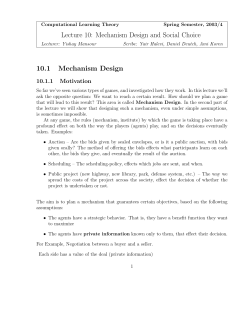 Lecture 10: Mechanism Design and Social Choice 10.1 Mechanism