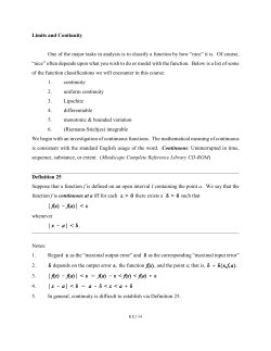 Limits and Continuity One of the major tasks in analysis is to classify
