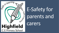 E-Safety-for-Parents - Highfield &mdash; Church of England Primary