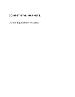 COMPETITIVE MARKETS. (Partial Equilibrium Analysis)