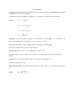 11.1 Sequences A sequence is an ordered arrangement of numbers