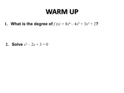 EQ: How do we use the Fundamental Theorem of Algebra and it`s
