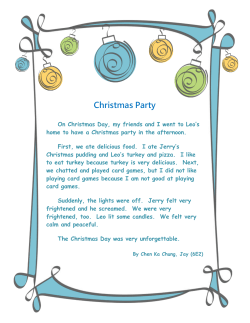 The Christmas Day was very unforgettable.
