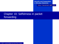 Chapter 10: Selfishness in packet forwarding