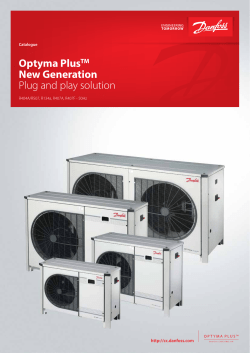 Optyma PlusTM New Generation Plug and play solution
