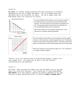 Lesson 16: Key Ideas: In a market economy production decisions
